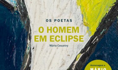 OS POETAS | "O Homem Em Eclipse" de Mário Cesariny