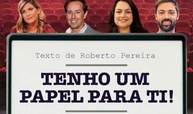 “Tenho Um Papel Para Ti!” com elenco de luxo no Auditório dos Oceanos do Casino Lisboa