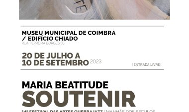 Exposição “Soutenir” de Maria Beatitude inaugura 5ªfeira no Museu Municipal de Coimbra