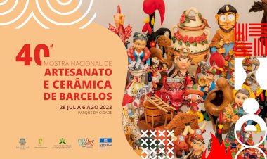 Mostra Nacional de Artesanato e Cerâmica de Barcelos abre portas a 28 de Julho