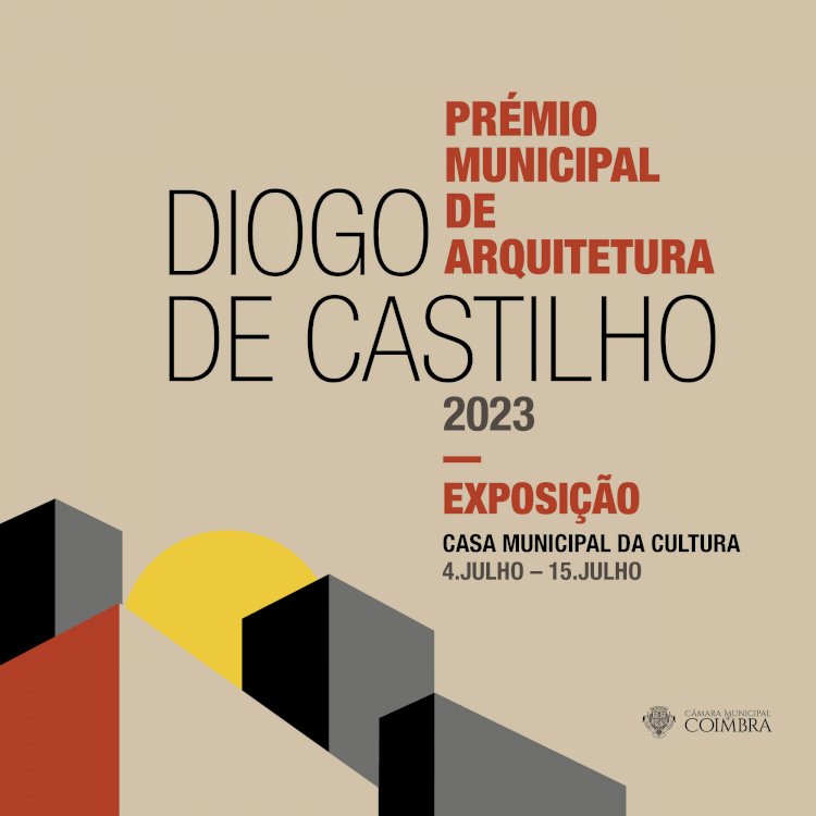 Câmara Municipal de Coimbra promove exposição com trabalhos do Prémio Municipal de Arquitectura Diogo de Castilho na Galeria Pinho Dinis
