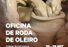 Oficina de Roda de Oleiro | 25 a 28 de Setembro