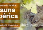Série luso-espanhola “Fauna Ibérica” em antestreia no Pavilhão do Conhecimento
