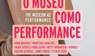 O Museu como Performance