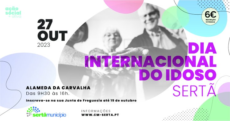 Município da Sertã volta a celebrar Dia Internacional do Idoso