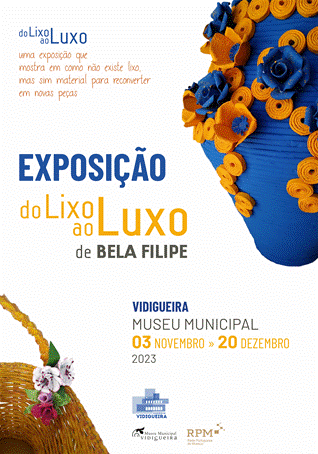 Exposição DO LIXO AO LUXO │ Bela Filipe