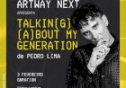 Artway Next apresenta Talkin(g) (A)bout My Generation do compositor Pedro Lima