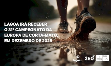 Lagoa irá receber o Campeonato da Europa de Corta-Mato em 2025