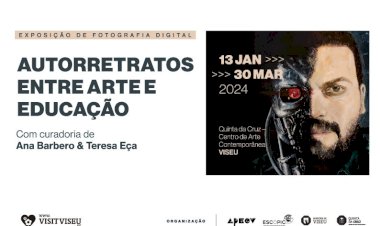 Exposição "Autorretratos entre Arte e Educação", em Viseu