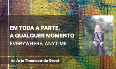 Exposição de Pintura | "Em Toda a Parte, a Qualquer Momento - Everywhere, Anytime"