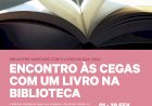 “Encontro às Cegas com um Livro na Biblioteca”