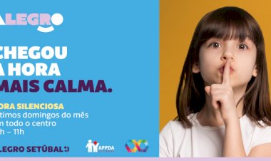 Projecto “Hora Silenciosa” - C.C. Alegro Setúbal