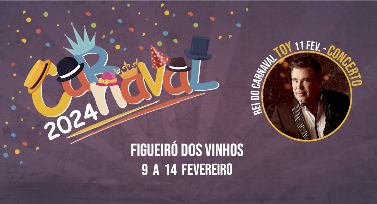 Toy vai ser o Rei do Carnaval em Figueiró dos Vinhos