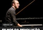 “Fado Jazz - Filhos da Revolução” - alteração de data