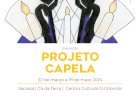 "Projeto Capela 2024" em exposição no Cá da Terra