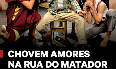 Dia Mundial do Teatro - “Chovem Amores na Rua do Matador”