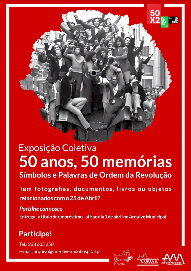 Exposição "50 Anos, 50 Memórias" - Comemorações 25 de Abril