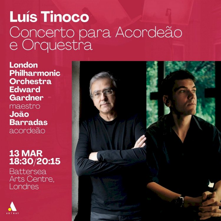Estreia em Londres: Concerto para Acordeão e Orquestra de Luís Tinoco, com João Barradas