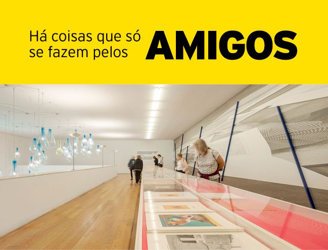 Exclusivo Amigos | Março em Serralves