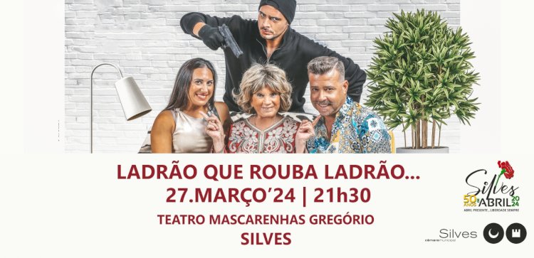 “Ladrão que rouba ladrão” sobe ao Palco do Teatro Mascarenhas Gregório