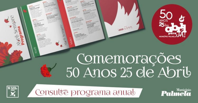 Conheça o programa “Abril para Já!” e celebre os 50 Anos do 25 de Abril!