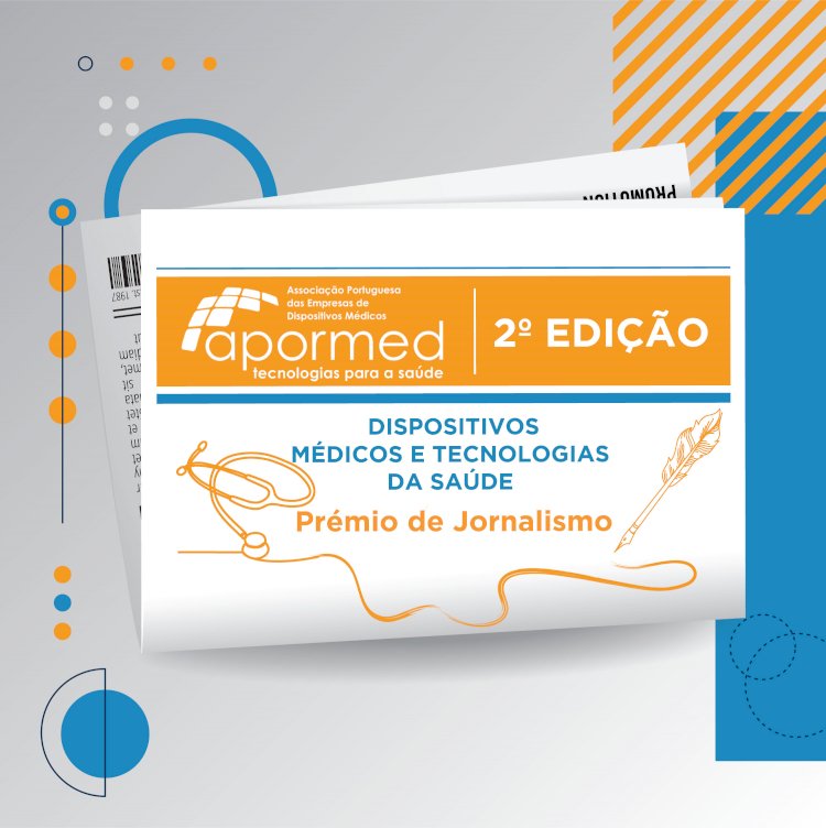 APORMED - Prémio de Jornalismo na área dos Dispositivos Médicos e Tecnologias da Saúde