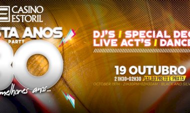 Festa Anos 80 no Casino Estoril