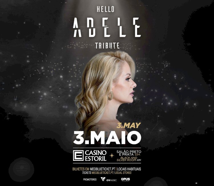“Hello Adele Tribute” em Maio  no Salão Preto e Prata do Casino Estoril