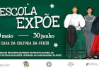 "A Escola Expõe" na Casa da Cultura da Sertã