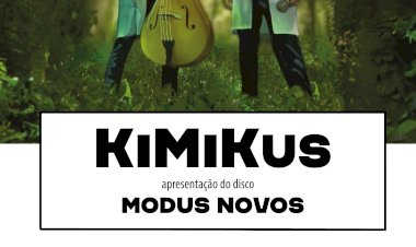 KiMIKus - o novo projecto jazz de Kiko Pereira e Miguel Ângelo