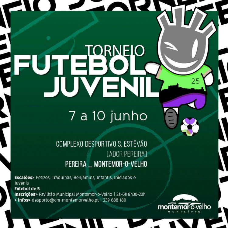 XXV Torneio de Futebol Juvenil - Montemor-o-Velho