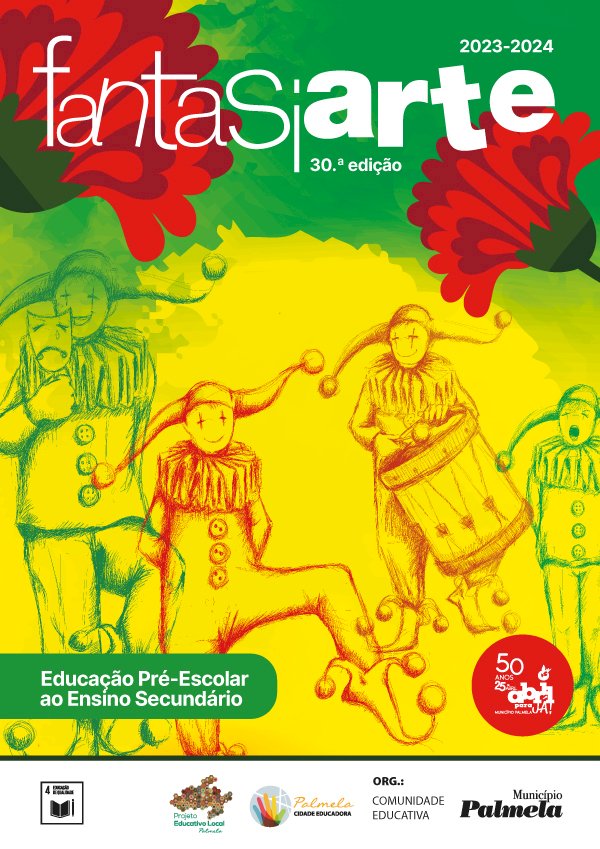 30 anos de “Fantasiarte” - Comunidade Educativa apresenta Festas de Encerramento em Palmela