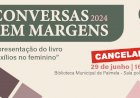 “Conversas Sem Margens”: sessão “Exílios no Feminino” cancelada