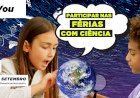 Explora, prova e constrói nas Férias com Ciência do Pavilhão do Conhecimento