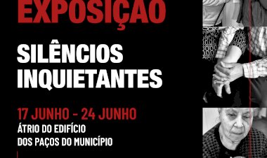 Exposição “Silêncios Inquietantes” sensibiliza para a temática da violência contra idosos