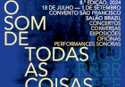 Coimbra acolhe artistas de 5 países para "Dar a Ouvir" o som de todas as coisas