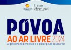 Póvoa de Varzim | Vem aí um Verão com gastronomia e muita festa!