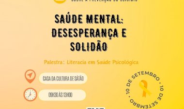 Palestra subordinada ao tema "Saúde Mental: Desesperança e Solidão"