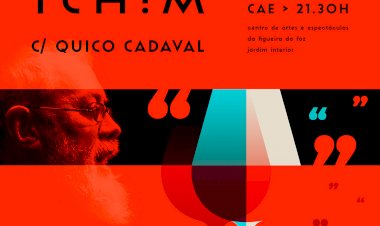 Drink & Tell - Tintim por Tchim-Tchim, com Quico Cadaval - Centro de Artes e Espectáculos