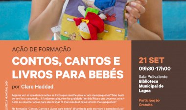 Contos, Cantos e Livros para Bebés | Clara Haddad | Biblioteca Municipal de Lagoa