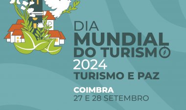CM de Coimbra celebra Dia Mundial do Turismo com programa de iniciativas nos dias 27 e 28 de Setembro