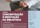 Saúde e Bem-Estar | "Sessões de Concentração e Meditação na Biblioteca" | Biblioteca Municipal de Lagoa