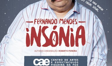 "Insónia", com Fernando Mendes - Centro de Artes e Espectáculos, 24 de Outubro