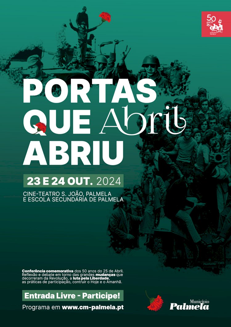 Conferência “As Portas que Abril Abriu” – Memória e reflexão sobre Abril