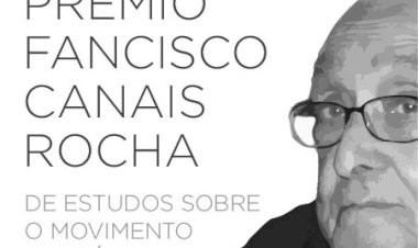 Candidaturas abertas para Prémio Francisco Canais Rocha: Estudos sobre o movimento operário