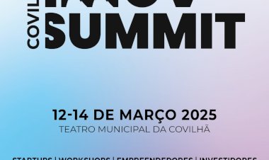 Covilhã Innov Summit para promover inovação empreendedorismo
