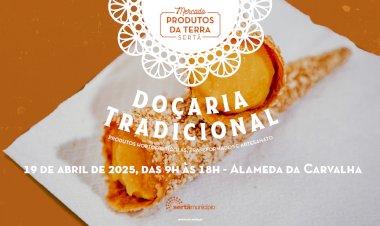 Doçaria Tradicional é tema do próximo mercado “Produtos da Terra”