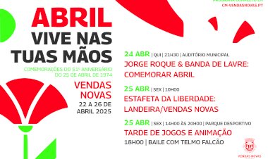 Vendas Novas assinala os 51 anos do 25 de Abril com actividades gratuitas para toda a população