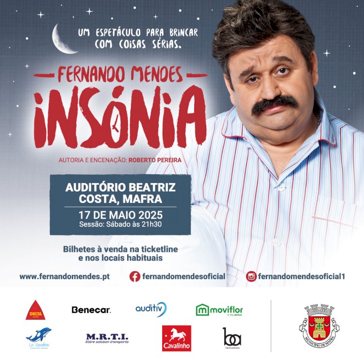 “INSÓNIA” Fernando Mendes, actua pela primeira vez no Auditório Beatriz Costa, em Mafra