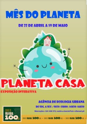Vila Real assinala o “Mês do Planeta” com exposição interativa “Planeta Casa”